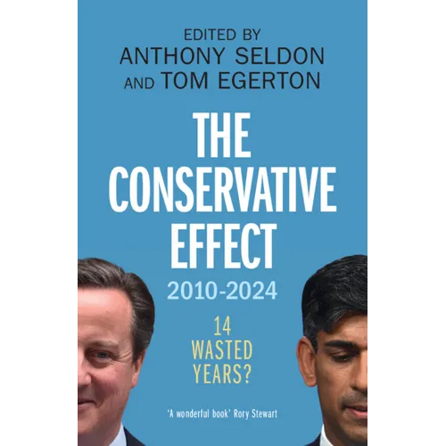 The Conservative Effect, 2010-2024: 14 Wasted Years?