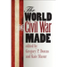 The World the Civil War Made