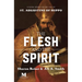 The Flesh and the Spirit: A Novel Based on the Life of St. Augustine of Hippo