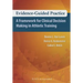 Evidence-Guided Practice: A Framework for Clinical Decision Making in Athletic Training
