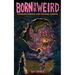 Born to Be Weird: DeMented Fantasy and Bizarro Horror