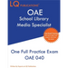 OAE School Library Media Specialist: One Full Practice Exam - Free Online Tutoring Included
