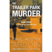 The Trailer Park Murder: A Twisty Hardboiled Mystery