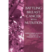 Battling Breast Cancer With Nutrition