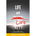 Life and Life: Evidence for Heaven and Hell and what that means for the Here and Now