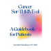Cancer Sur-THRIVE-al: A Guidebook for Patients
