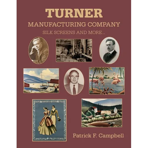 Turner Manufacturing Company Silk Screens and More ...