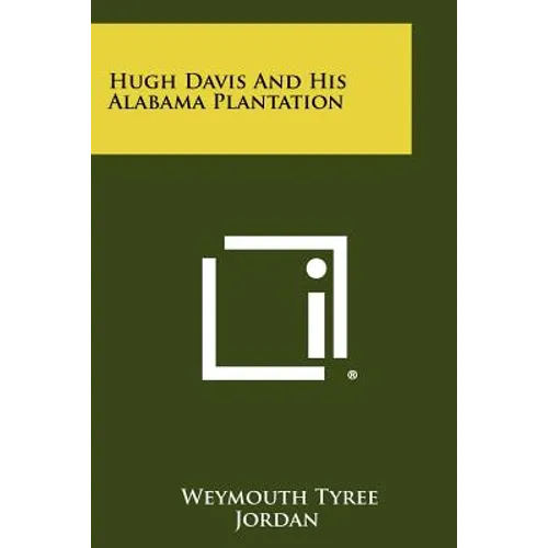 Hugh Davis and His Alabama Plantation