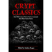 Crypt Classics: Best 19th Century Horror Stories Annotated