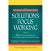 Solutions Focus Working