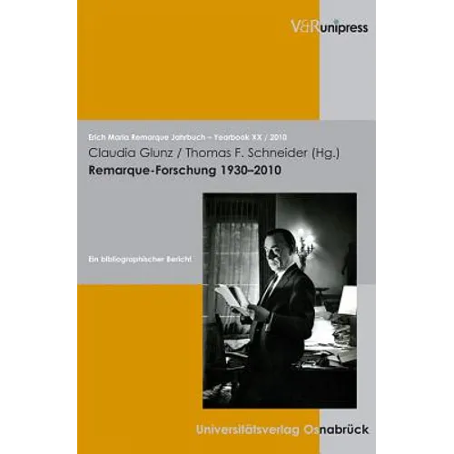 Remarque-Forschung 1930-2010: Ein Bibliografischer Bericht