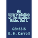An Interpretation of the English Bible. Vol I. GENESIS