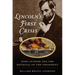 Lincoln's First Crisis: Fort Sumter and the Betrayal of the President
