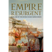 Empire Resurgent: Belisarius and the Reconquest of the West