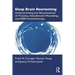 Deep Brain Reorienting: Understanding the Neuroscience of Trauma, Attachment Wounding, and Dbr Psychotherapy