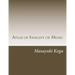 Atlas of Insight of Music: Pragmatic Psychology and Physiology in Music