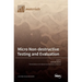 Micro Non-destructive Testing and Evaluation