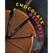 Chocolate Desserts: Over 100 Essential Recipes for the Chocolate Lover