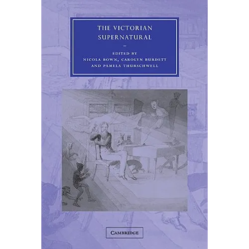 The Victorian Supernatural