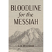 Bloodline for the Messiah