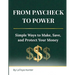 From Paycheck to Power: Simple Ways to Make, Save, and Protect Your Money