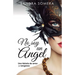 No soy un ángel: Una historia de amor y venganza