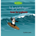 Porter The Longboarder: Inspirational Book For Kids (Learning To Surf, The Value of Camaraderie)