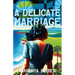 A Delicate Marriage