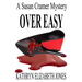 Over Easy: A Susan Cramer Mystery