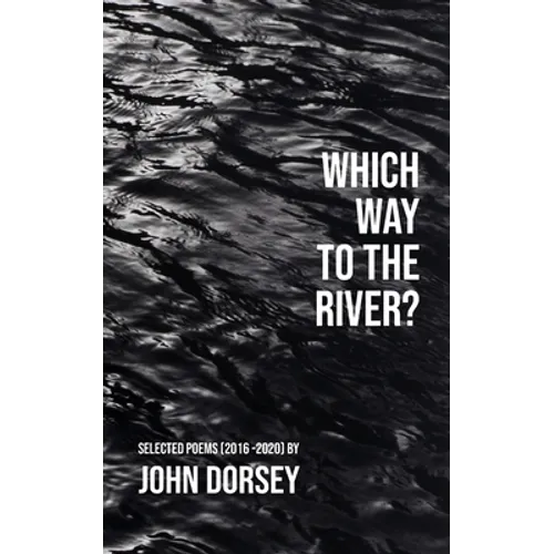 Which Way to the River