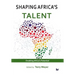 Shaping Africa's Talent: Build, develop and retain talent