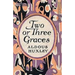 Two or Three Graces: and Other Stories