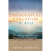 Theological Education in Asia: Discipleship and Suffering
