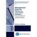 Management Skills for Clinicians, Volume I: Transitioning to Administration