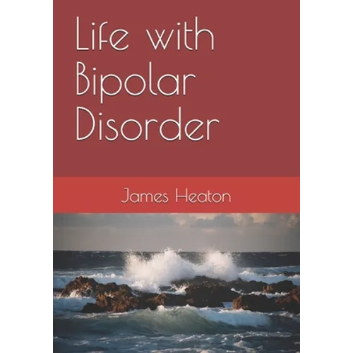 Life with Bipolar Disorder - Paperback
