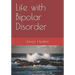 Life with Bipolar Disorder