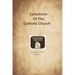 Catechism of the Catholic Church: Trent Edition