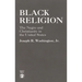 Black Religion: The Negro and Christianity in the United States