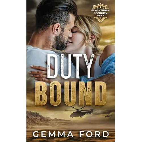 Duty Bound: A gripping enemies-to-lovers romance