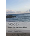 Voices: Poetry For the Heart & Soul