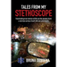 Tales from My Stethoscope: Fascinating True Stories of Life on the Streets from a South African Paramedic