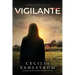 Vigilante: A Sara Vallén Thriller