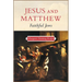 Jesus and Matthew: Faithful Jews