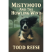 Mistymoto and the Howling Wind