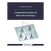 Cooperative Control of Networked Vehicles