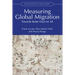 Measuring Global Migration: Towards Better Data for All