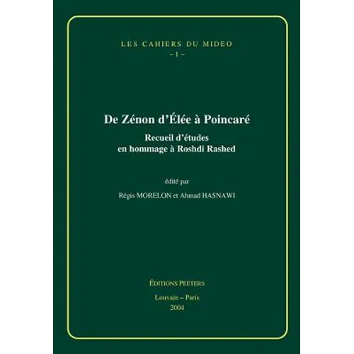 de Zenon d'Elee a Poincare: Receuil d'Etudes En Hommage a Roshdi Rashed
