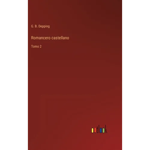 Romancero castellano: Tomo 2