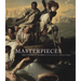 Masterpieces: Great Paintings of the World in the Museum of Fine Arts, Boston