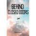 Behind Closed Doors